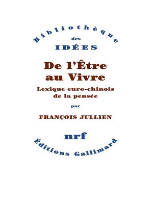 cover image of De l'Être au Vivre. Lexique euro-chinois de la pensée
